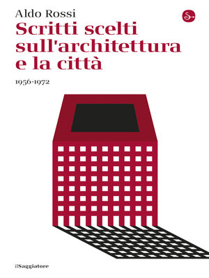 cover image of Scritti scelti sull'architettura e la città